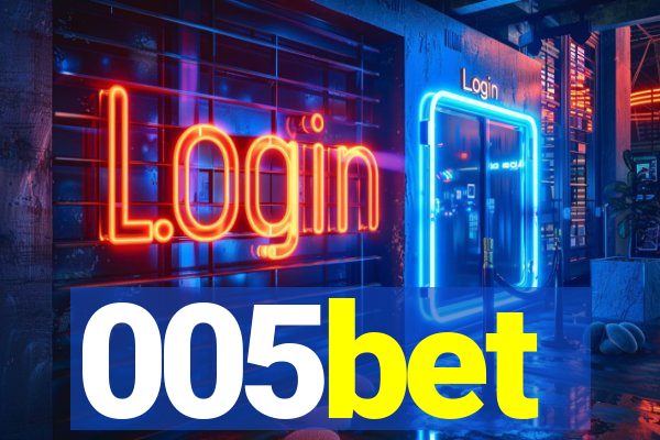 005bet