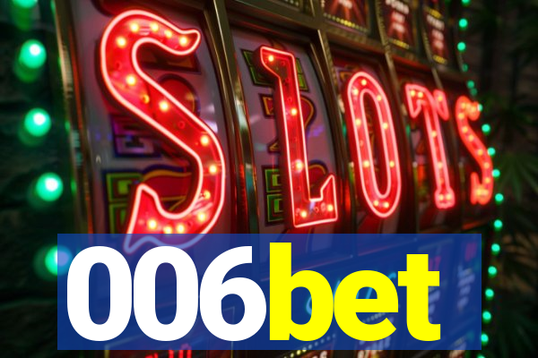 006bet