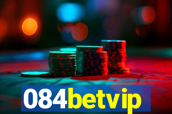 084betvip