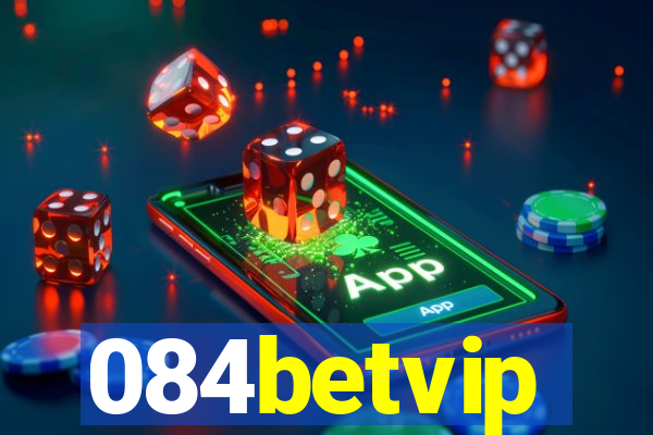 084betvip