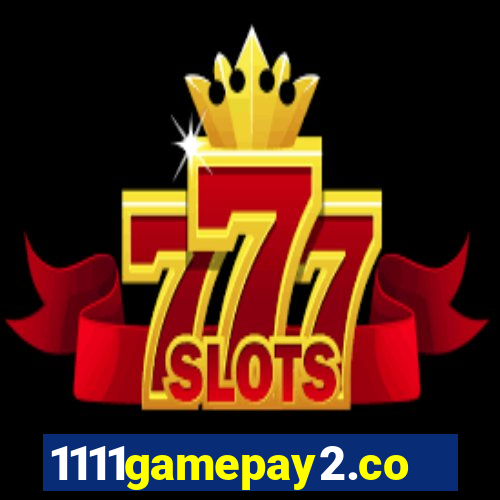 1111gamepay2.com