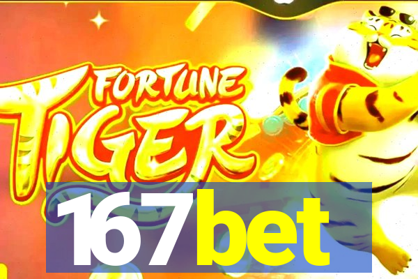 167bet