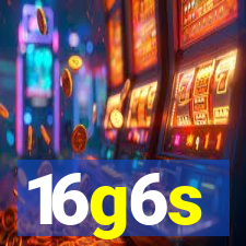16g6s