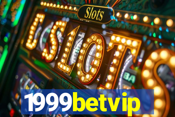1999betvip