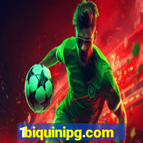 1biquinipg.com