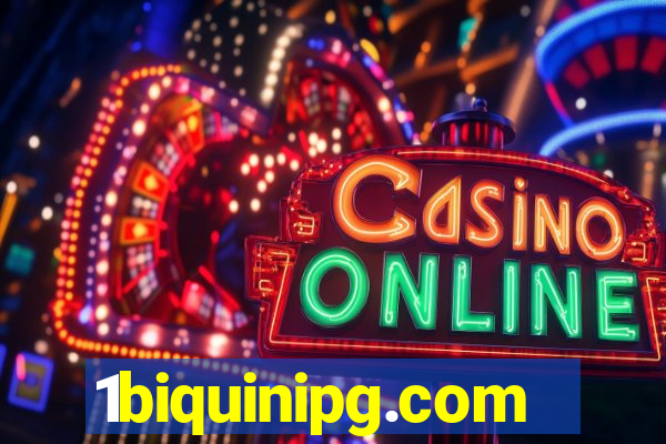 1biquinipg.com