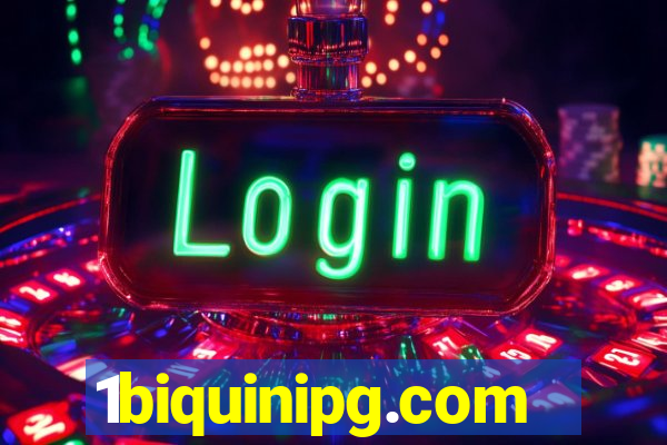 1biquinipg.com