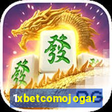 1xbetcomojogar