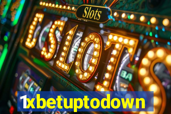 1xbetuptodown
