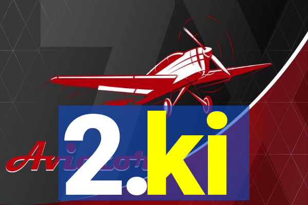 2.ki