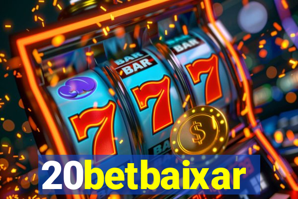 20betbaixar