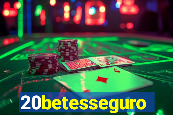 20betesseguro