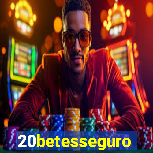 20betesseguro