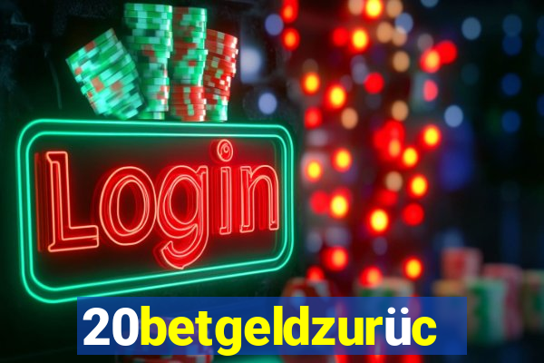 20betgeldzurück
