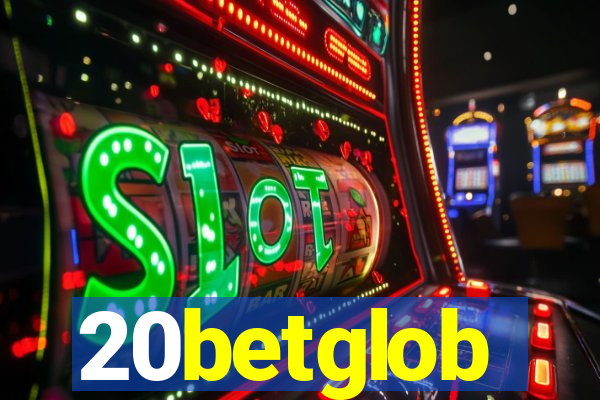 20betglob