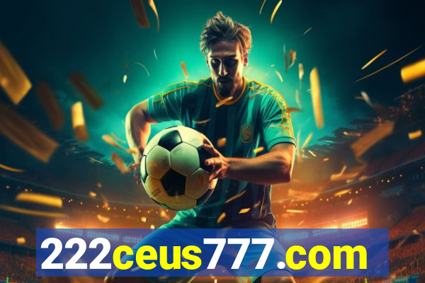 222ceus777.com