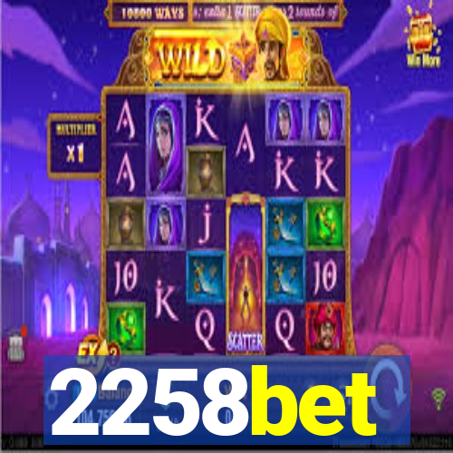 2258bet