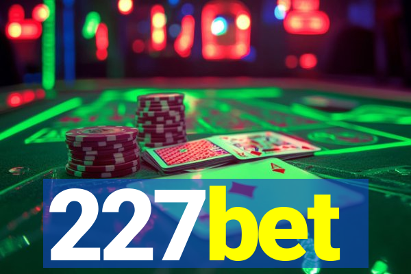 227bet
