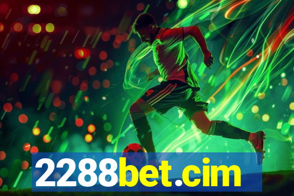 2288bet.cim