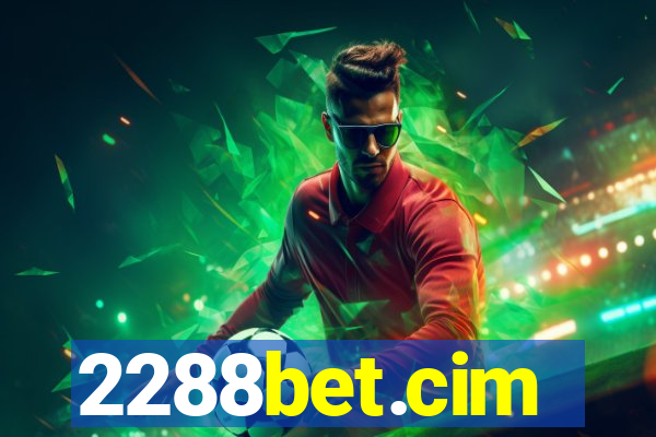 2288bet.cim