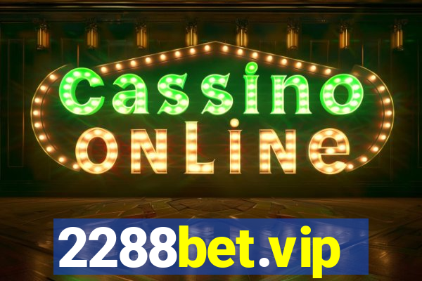 2288bet.vip