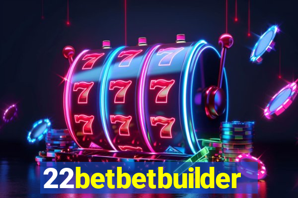 22betbetbuilder