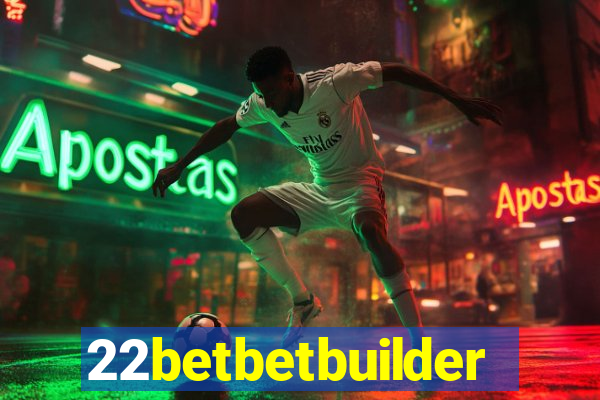 22betbetbuilder