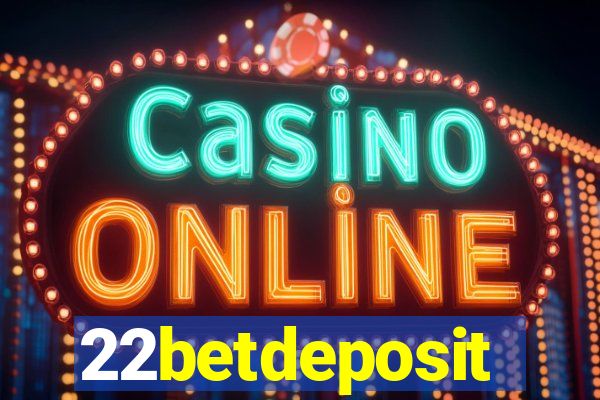 22betdeposit