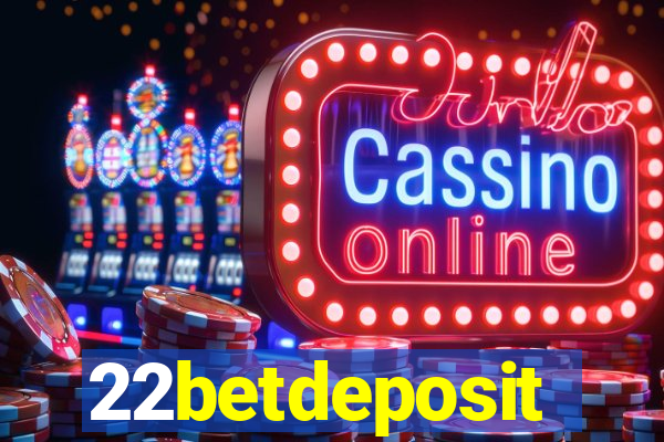 22betdeposit