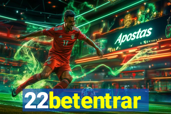 22betentrar