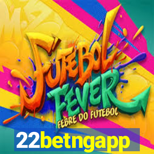 22betngapp