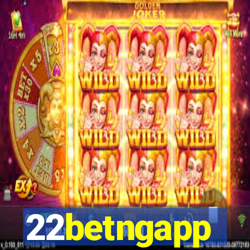 22betngapp