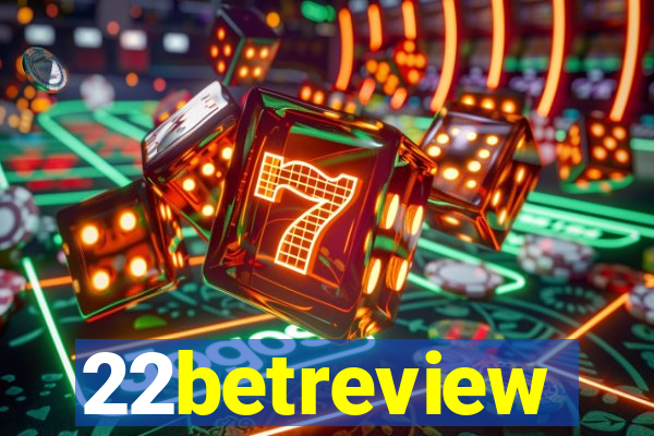 22betreview