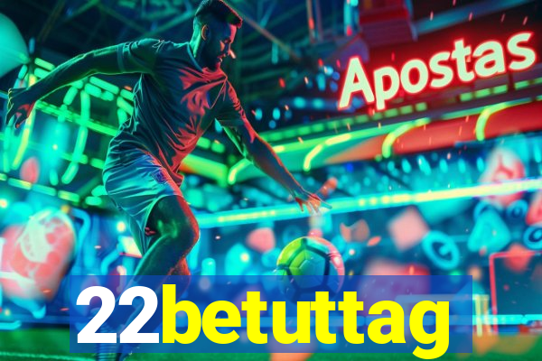 22betuttag