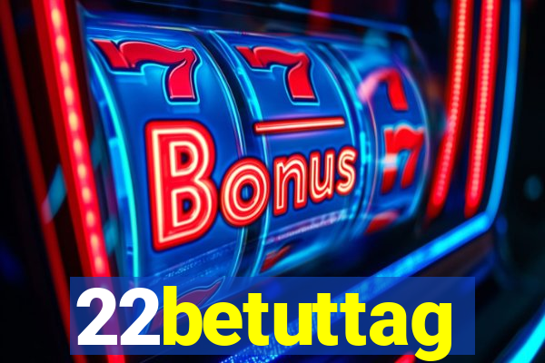 22betuttag