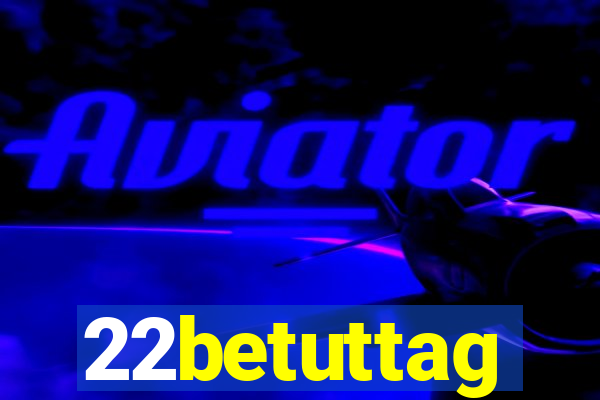 22betuttag