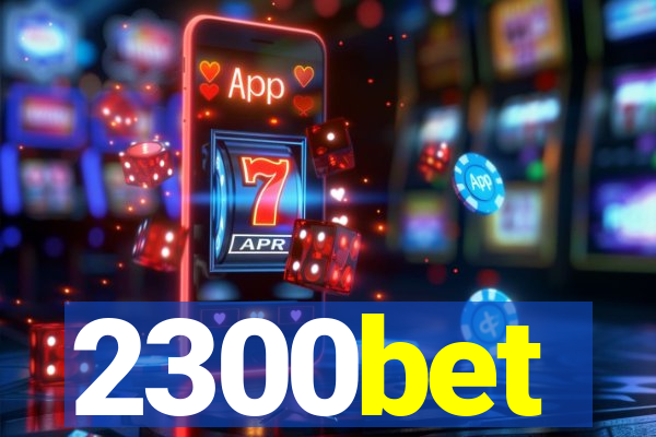 2300bet