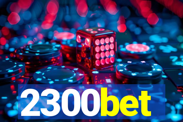 2300bet