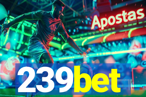 239bet