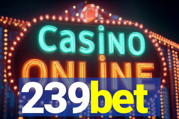 239bet
