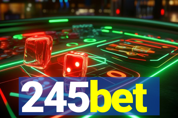 245bet