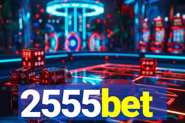 2555bet