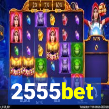 2555bet
