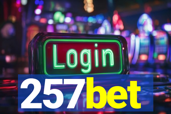 257bet