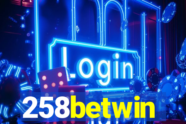258betwin
