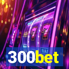 300bet