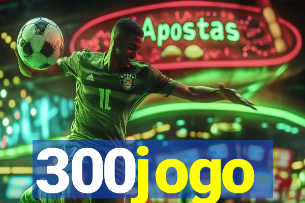 300jogo