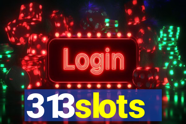 313slots