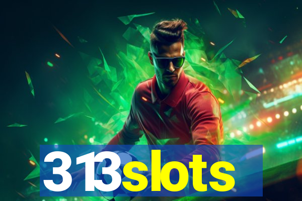 313slots