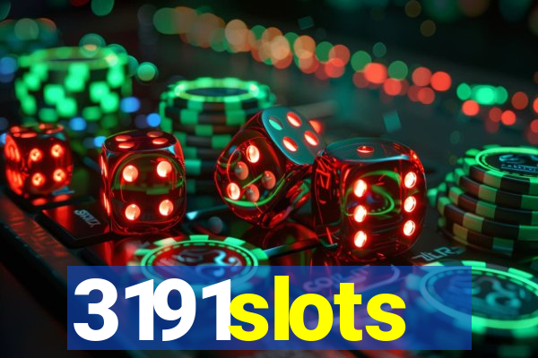 3191slots